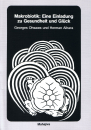 Ohsawa, Georges; Aihara, Hermann: Makrobiotik: Eine Einladung zu Gesundheit und Glück, Verlag Mahajiva, 84 Seiten